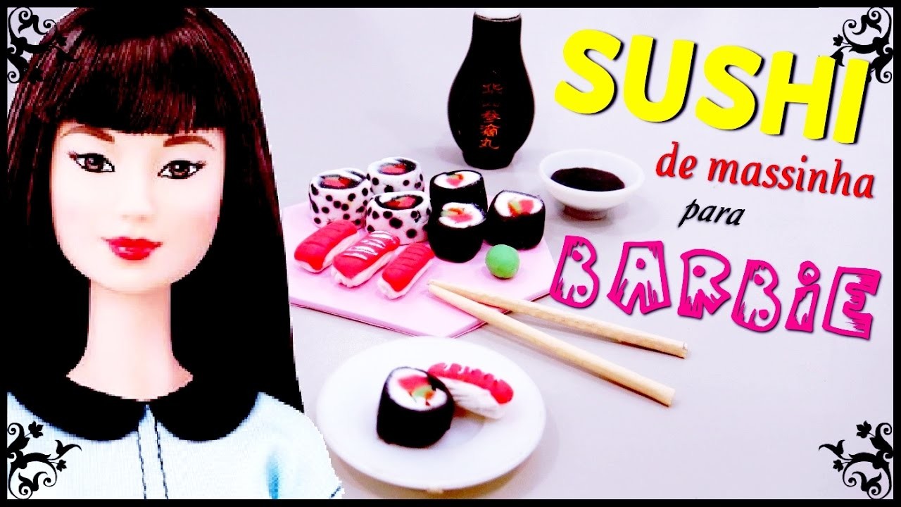 ???? Comidinha Sushi para Barbie com Massinha. Vem Fazer e Brincar Também ????
