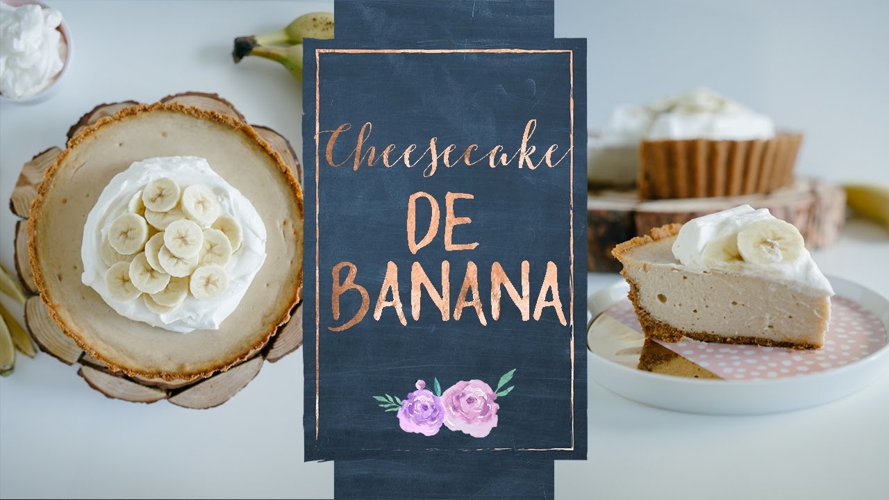 CHEESECAKE DE BANANA