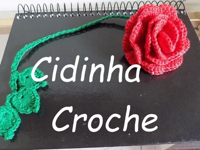 Cidinha Croche : Marcador De Livros Em Croche - Tutorial Completo