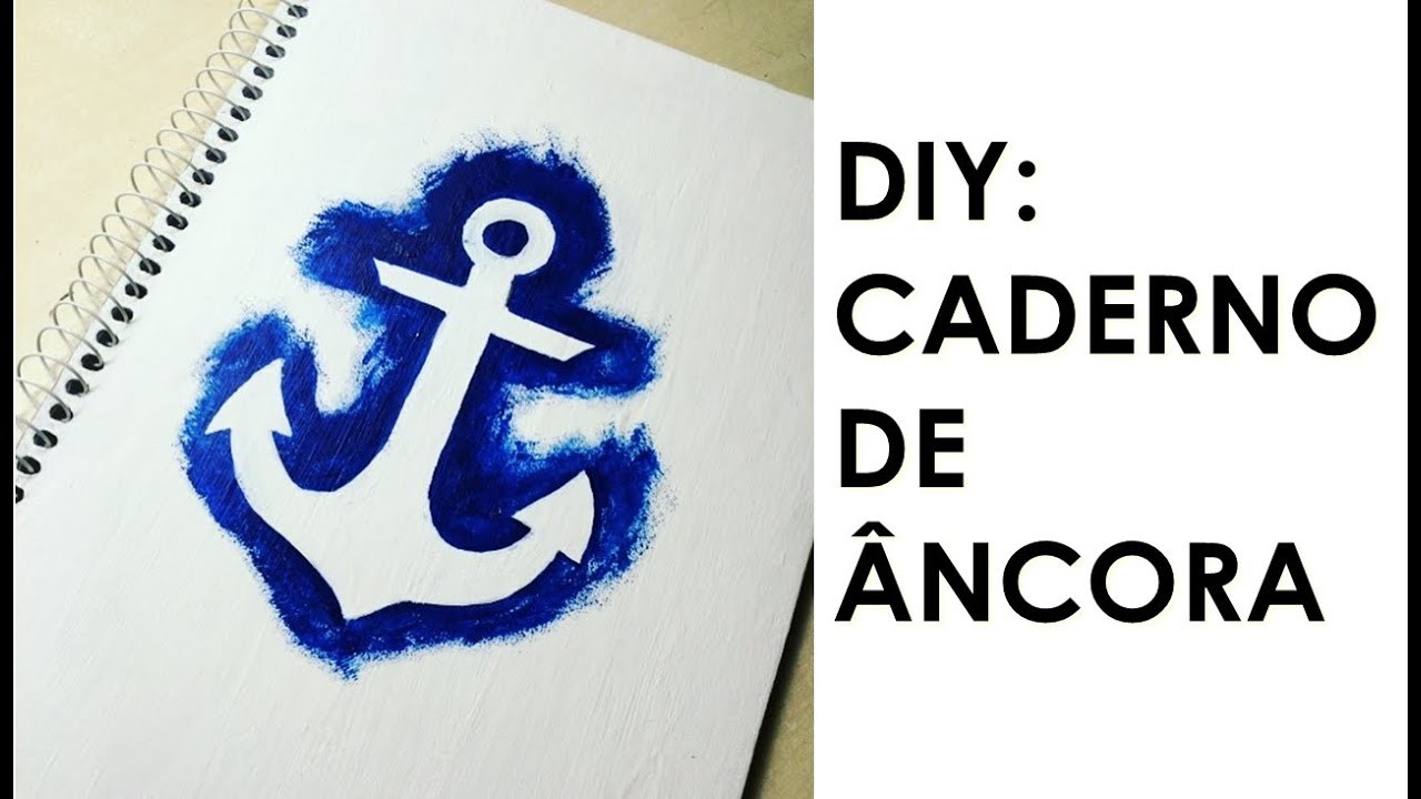 DIY: Caderno de âncora | 2# Especial volta as aulas - Arte em Tudo