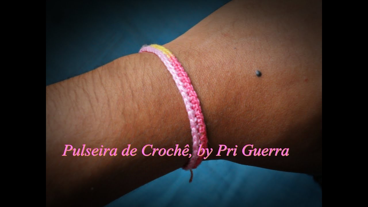 Pulseira de Crochê, by Pri Guerra