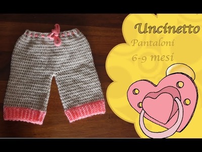 Uncinetto bimbi: pantalone 6-9 mesi-How to do pants 6-9 months