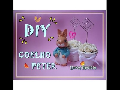 Coelho em biscuit passo a passo - Drica Recicla ( Peter Rabbit cold porcelain )