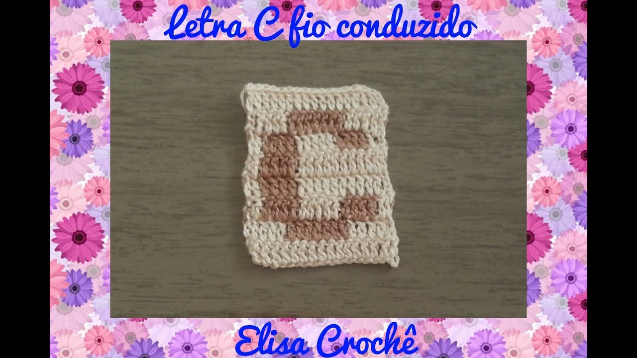 Letra C de crochê em fio conduzido # Elisa Crochê