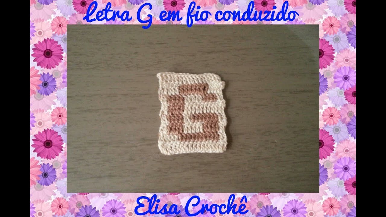 Letra G de crochê em fio conduzido # Elisa Crochê