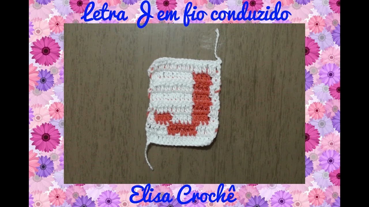 Letra J de crochê em fio conduzido # Elisa Crochê