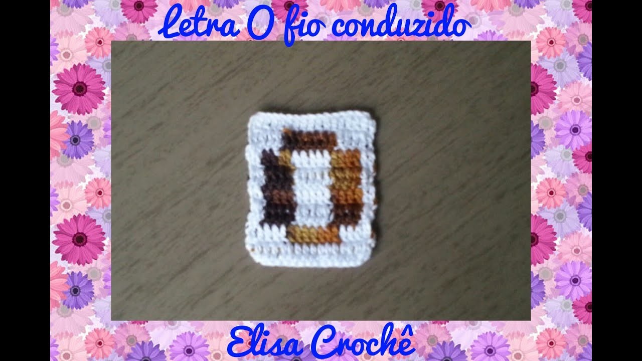 Letra O de crochê em fio conduzido # Elisa Crochê