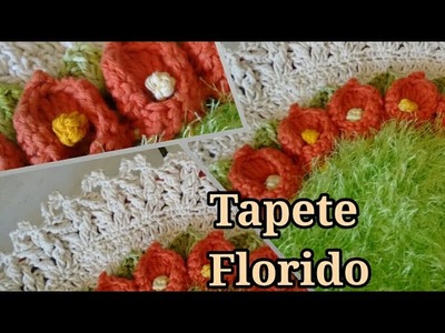TAPETE DE CROCHÊ FLORIDO (PARTE1)
