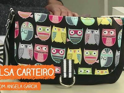 Bolsa Carteiro com Angela Garcia | Vitrine do Artesanato na TV - Rede Família
