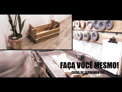 Caixa de Ferramentas em Madeira Como Fazer #DIY - Artfatus