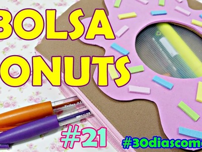 DIY: Bolsinha Donuts COM MOLDES #21 - 30 dias com a Nat