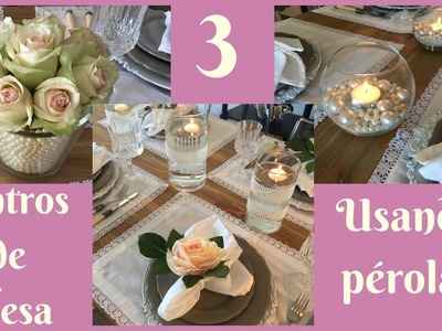 3 centros de mesa (arranjos decorativos) usando pérolas