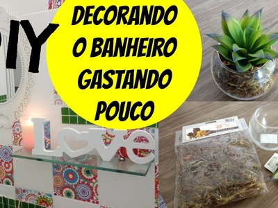 DIY | DECORANDO O BANHEIRO GASTANDO POUCO - Faça Você mesmo! @DrikkaMota