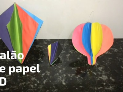 DIY - Balão de papel 3D para festa junina
