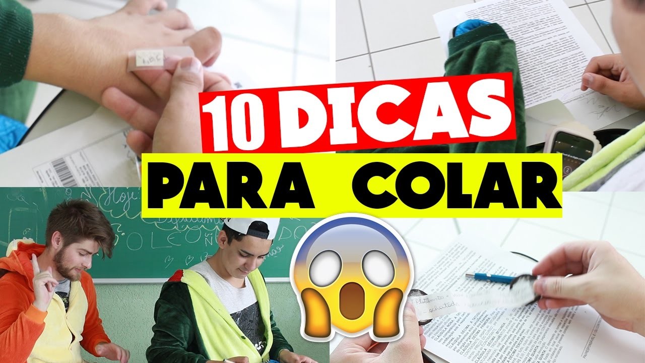 10 FORMAS DE COLAR QUE TODO ALUNO PRECISA SABER!