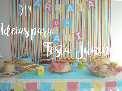 Decoração de Festa Junina (1) - Faça você mesma DIY