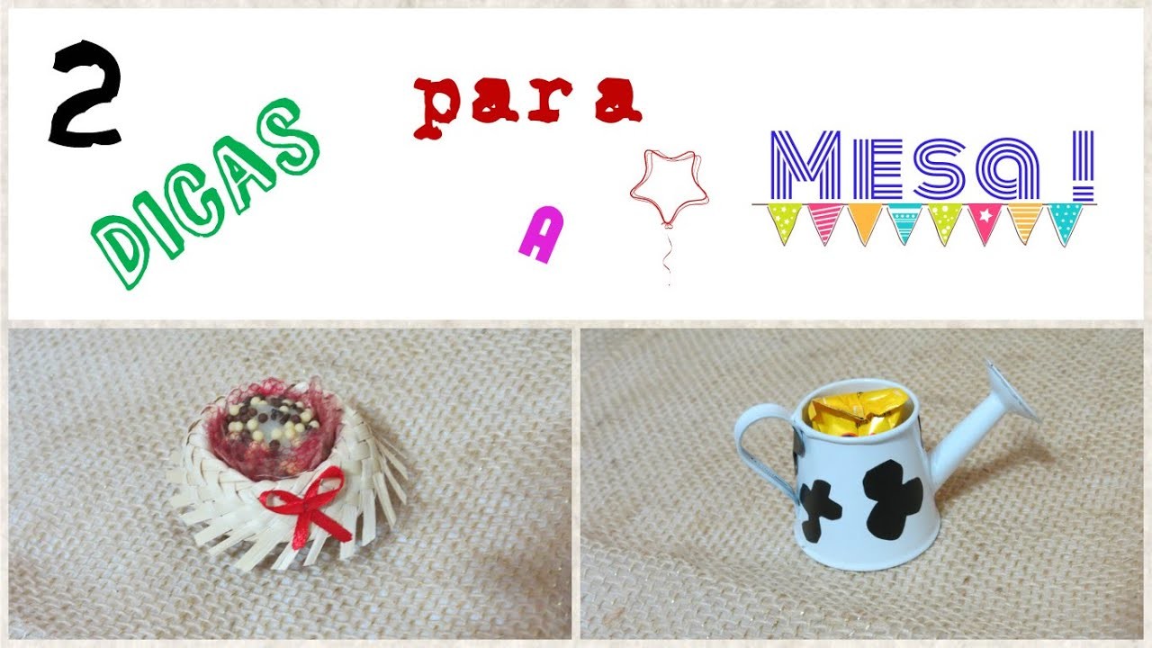 DICAS -  Festa Junina -  Decoração para a Mesa !!!