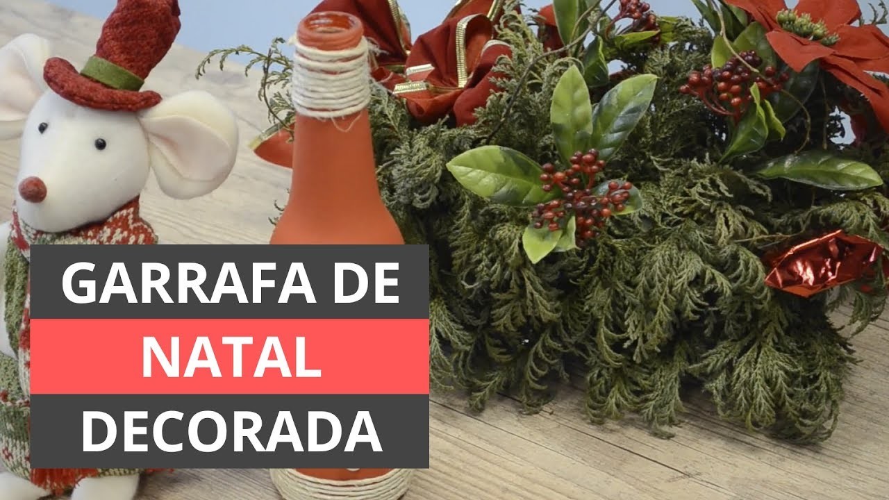 GARRAFA DE NATAL DECORADA | ENFEITES DE NATAL