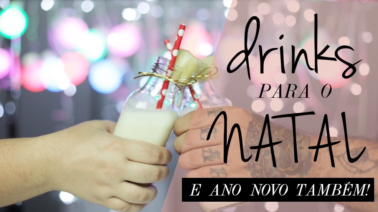 5 DRINKS FÁCEIS PARA NATAL E ANO NOVO | Com e sem álcool [+18]