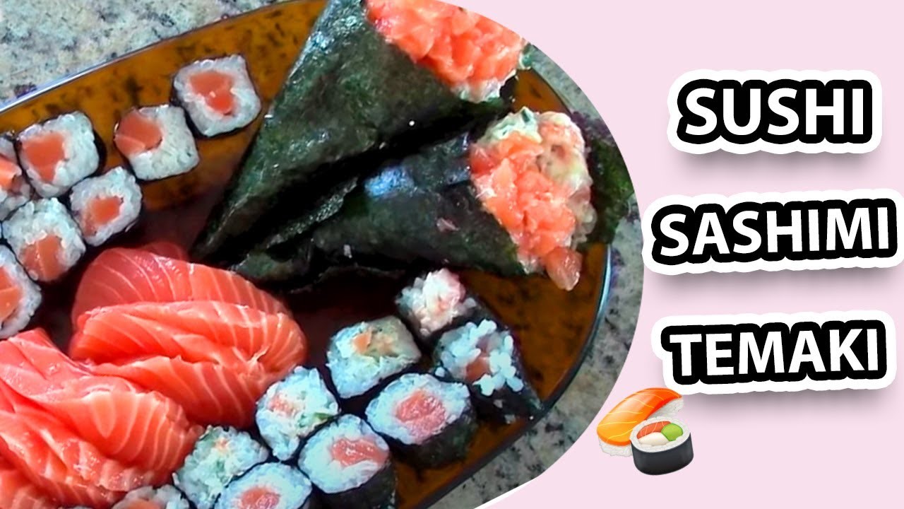 Comida Japonesa: Sushi, Sashimi e Temaki de Salmão - Brincando de Ana Maria