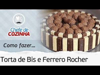 ????TORTA DE BIS CREMOSA COM FERRERO ROCHER - SOBREMESA FÁCIL