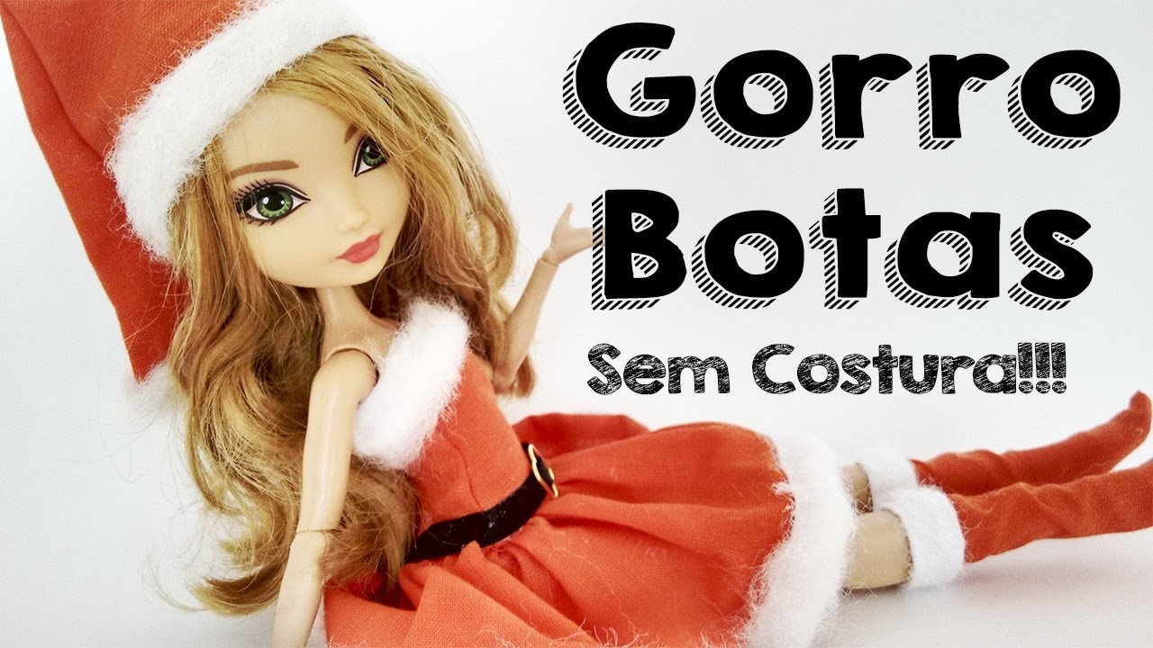 Gorro e Botas de Natal | Como Fazer Coisas para Bonecas Barbie, Monster High, Ever After High