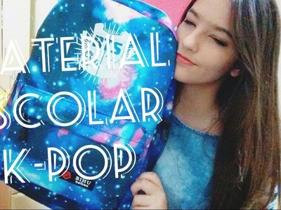 Material Escolar 2017| K-pop
