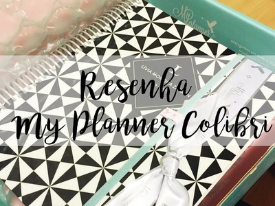 Resenha | My Planner Colibri | Vertical Planner