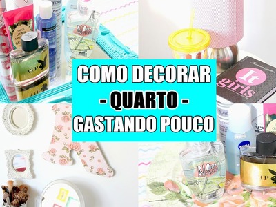 COMO DECORAR O QUARTO GASTANDO POUCO