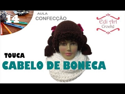 Gorro Touca Cabelo Boneca Crochet | Edi Art Crochê