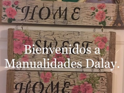 Letrero de Bienvenida(Home sweet home)
