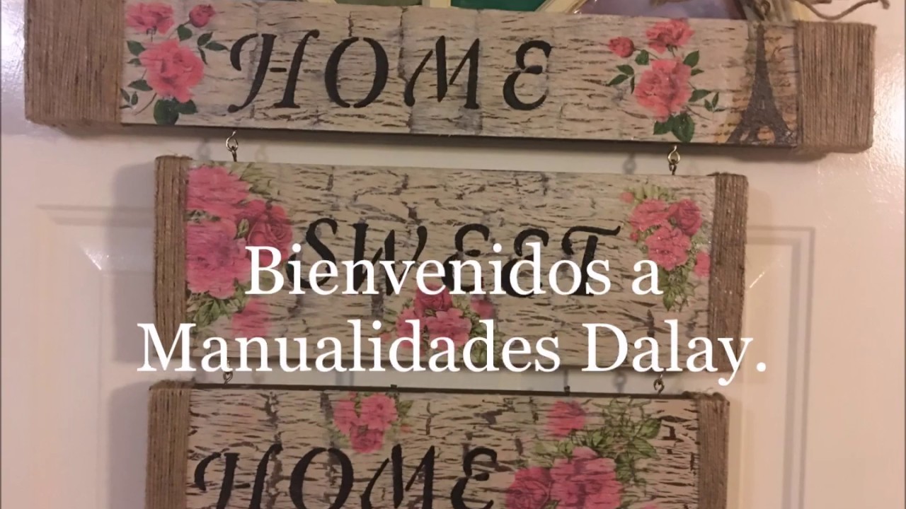 Letrero de Bienvenida(Home sweet home)