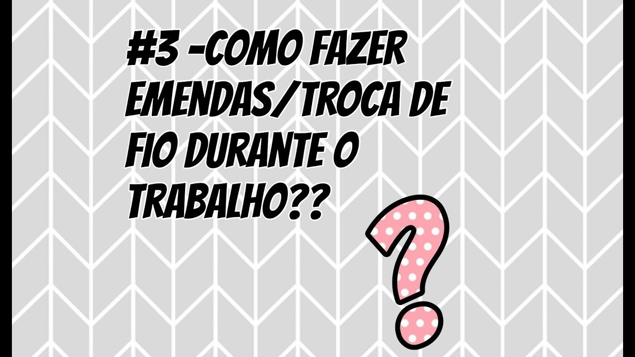 #3 - Amigas crocheteiras perguntam (versão canhotas)