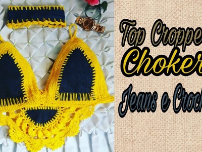 Top Cropped  Choker Jeans e Crochê  (Noellya Ribeiro )