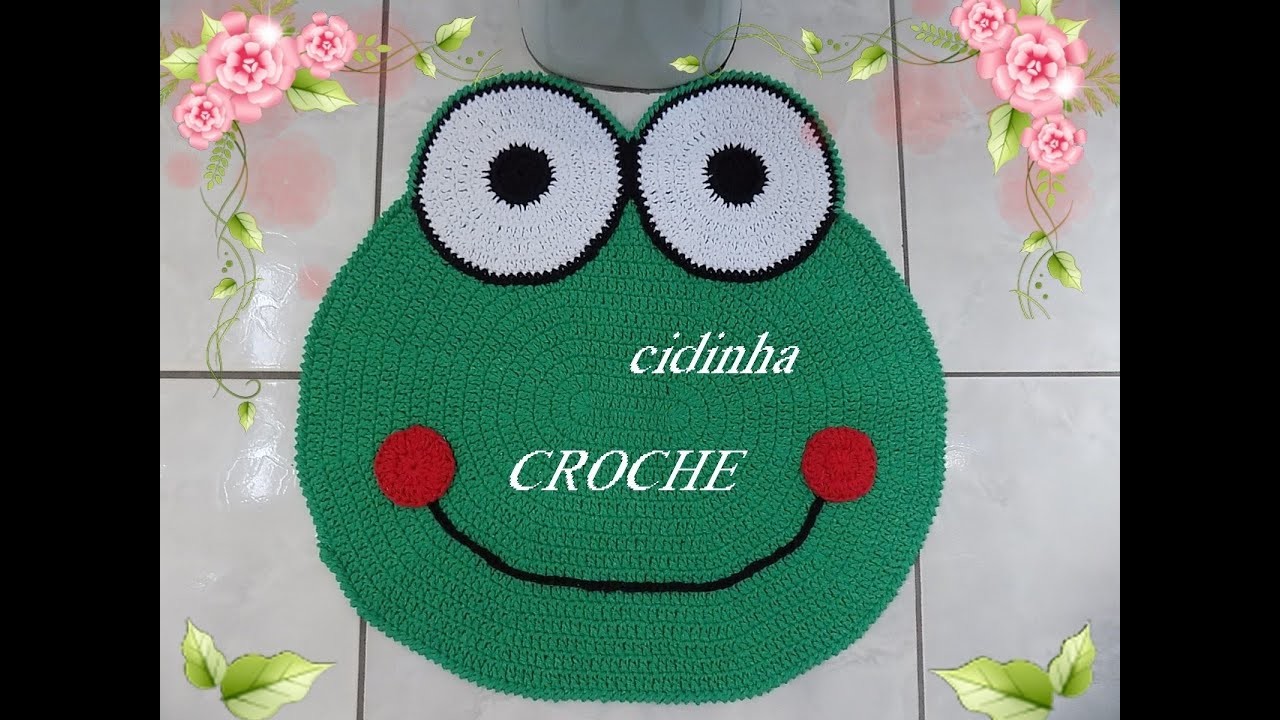 Cidinha Croche : Jogo De Banheiro Em Croche  Sapinho Feliz -Parte 2- Final