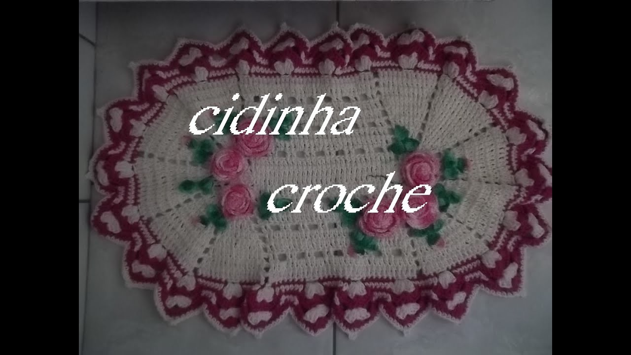 Cidinha Croche : Tapete Oval Em Croche Florido- Passo A Passo- Parte 5 Final