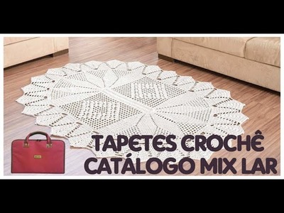 Tapetes de Crochê - Catálogo Mix Lar