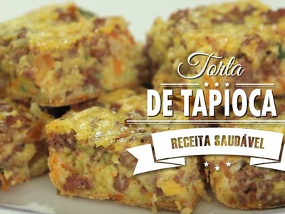 TORTA DE TAPIOCA SALGADA | Mamãe Vida Saudável