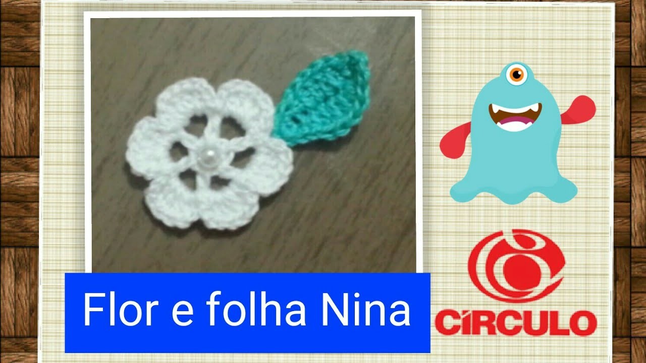 Versão canhotos: Flor e folha Nina em Crochê # Elisa Crochê