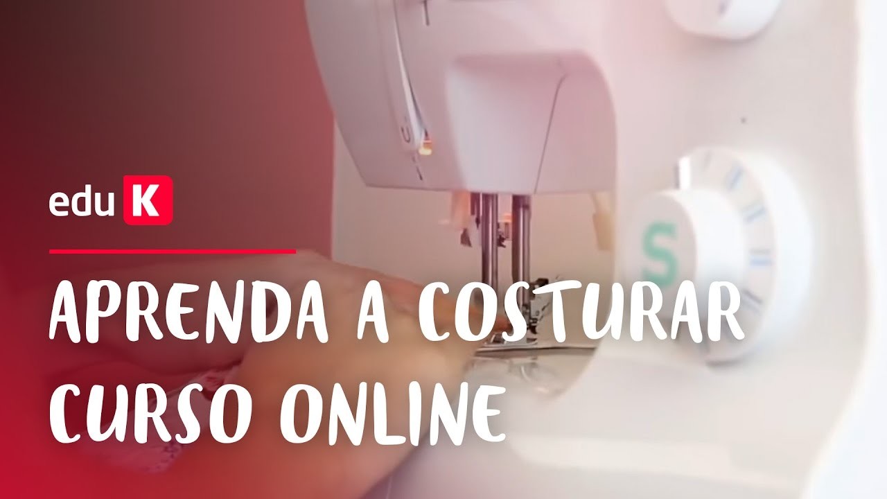 Aprenda a costurar | eduK.com.br cursos online