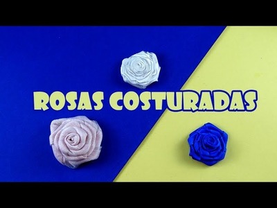 Rosas de Fita de Cetim e Tecido Costuradas á Mão (ARTESANATO, DIY)