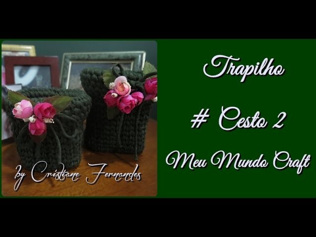 Trapilho # cesto 2
