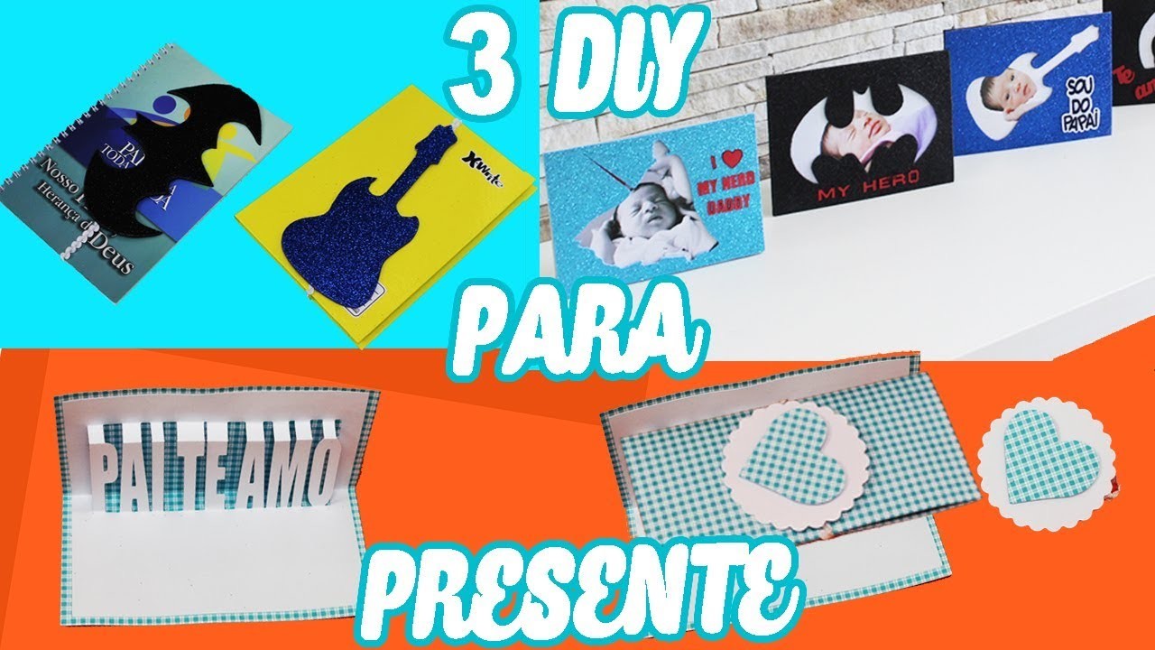 3 DIY IDEIAS DE PRESENTE | Porta Retrato, Cartão para Dia dos Pais e  Marca página
