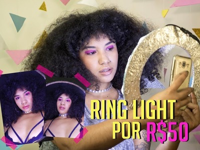 DIY: RING LIGHT POR APENAS R$50 | TAYA