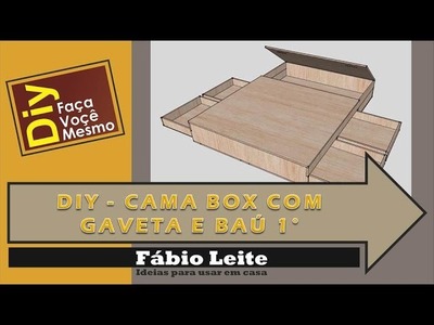 DIY   CAMA BOX COM GAVETA E BAÚ 01