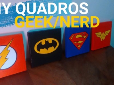 DIY QUADROS GEEK.NERD HERÓIS DC COMICS - Superman, Batman, Mulher Maravilha e Flash
