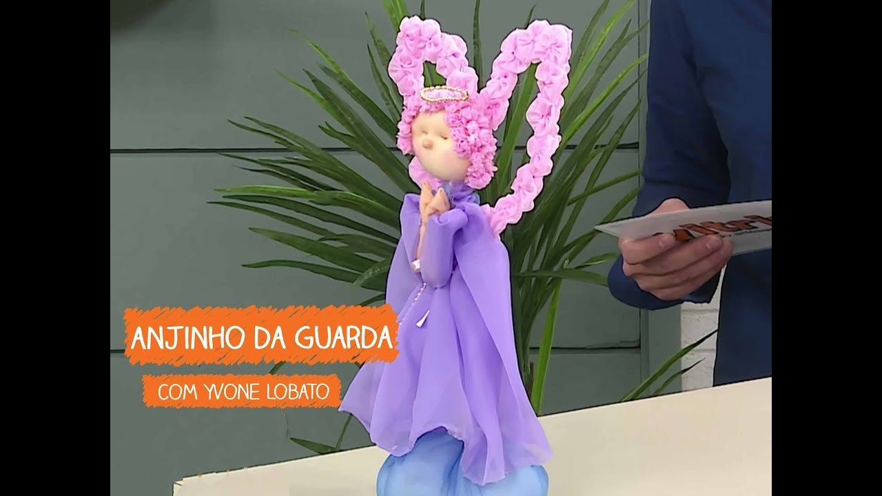 Anjinho da Guarda com Fuxico com Yvone Lobato | Vitrine do Artesanato na TV - Rede Família
