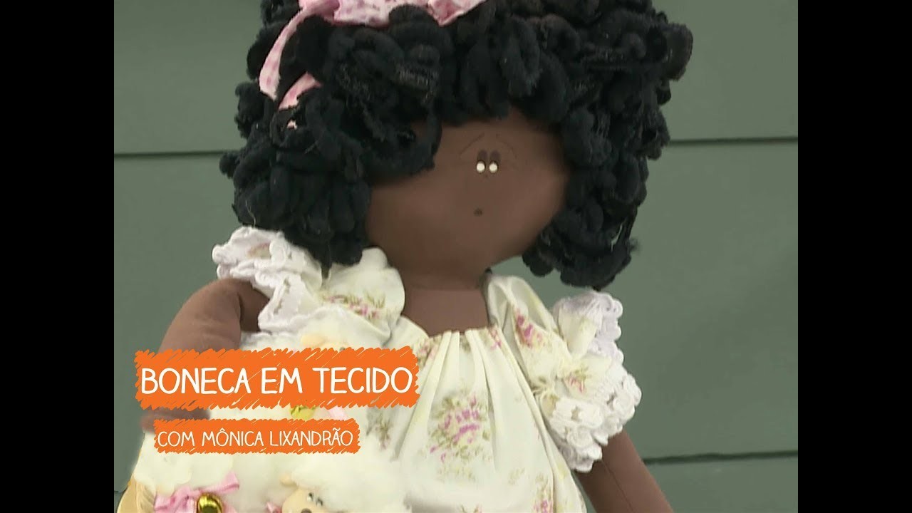Boneca em Tecido com Mônica Lixandrão | Vitrine do Artesanato na TV - Rede Família