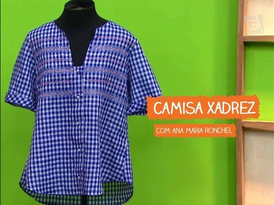 Camisa Xadrez com Ana Maria Ronchel | Vitrine do Artesanato na TV - TV Gazeta