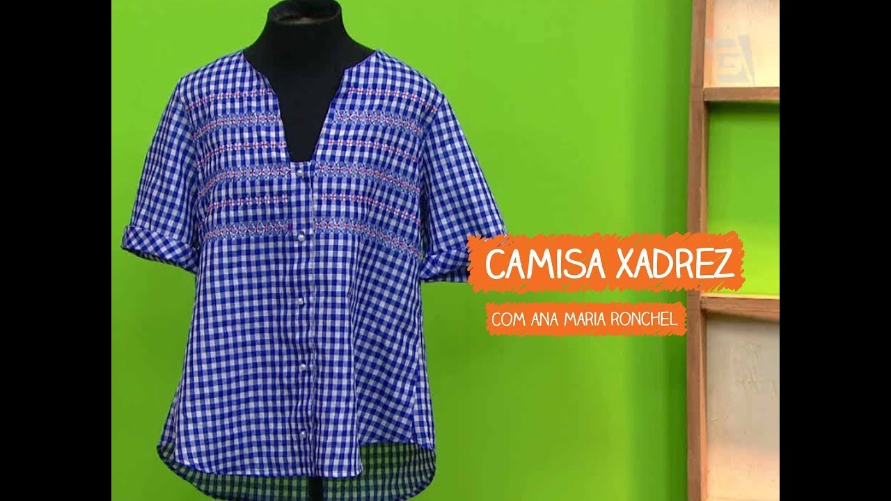 Camisa Xadrez com Ana Maria Ronchel | Vitrine do Artesanato na TV - TV Gazeta